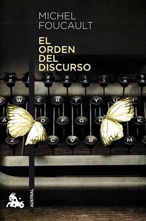 ORDEN DEL DISCURSO, EL | 9788490665947 | FOUCAULT, MICHEL | Llibreria Drac - Llibreria d'Olot | Comprar llibres en català i castellà online