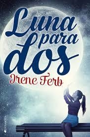 LUNA PARA DOS | 9788417361167 | FERB, IRENE | Llibreria Drac - Librería de Olot | Comprar libros en catalán y castellano online