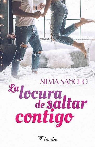LOCURA DE SALTAR CONTIGO, LA | 9788416970926 | SANCHO, SILVIA | Llibreria Drac - Librería de Olot | Comprar libros en catalán y castellano online