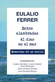 ENTRE ALAMBRADAS. 41 DÍAS EN EL MAR | 9788494860362 | FERRER, EULALIO | Llibreria Drac - Librería de Olot | Comprar libros en catalán y castellano online