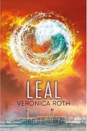 LEAL (DIVERGENTE 3) | 9788491870586 | ROTH , VERONICA | Llibreria Drac - Librería de Olot | Comprar libros en catalán y castellano online