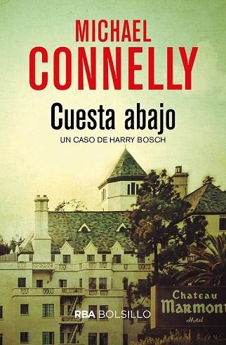 CUESTA ABAJO | 9788491870579 | CONNELLY , MICHAEL | Llibreria Drac - Librería de Olot | Comprar libros en catalán y castellano online