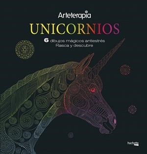ARTETERAPIA. UNICORNIOS. 6 DIBUJOS MÁGICOS: RASCA Y DESCUBRE | 9788417240660 | AA.DD. | Llibreria Drac - Librería de Olot | Comprar libros en catalán y castellano online