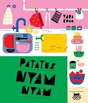 PATATES NYAM-NYAM | 9788494913617 | KONO, YARA | Llibreria Drac - Librería de Olot | Comprar libros en catalán y castellano online