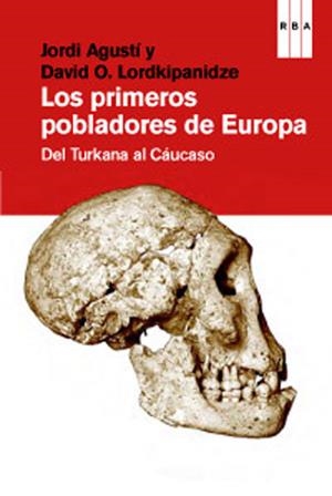PRIMEROS POBLADORES DE EUROPA, LOS | 9788490064146 | AGUSTI , JORDI | Llibreria Drac - Llibreria d'Olot | Comprar llibres en català i castellà online