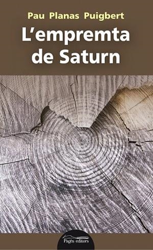 EMPREMTA DE SATURN, L' | 9788413030197 | PLANAS, PAU | Llibreria Drac - Librería de Olot | Comprar libros en catalán y castellano online