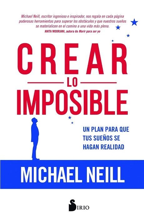 CREAR LO IMPOSIBLE | 9788417399047 | NEILL, MICHAEL | Llibreria Drac - Librería de Olot | Comprar libros en catalán y castellano online