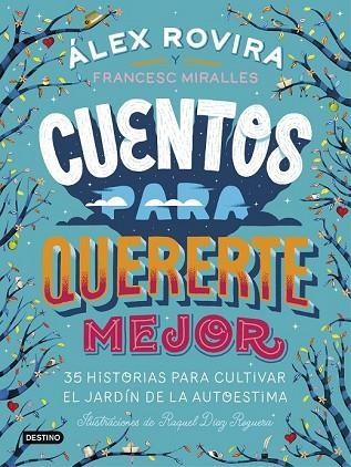 CUENTOS PARA QUERERTE MEJOR | 9788408194637 | ROVIRA, ÁLEX;: MIRALLES, FRANCESC | Llibreria Drac - Llibreria d'Olot | Comprar llibres en català i castellà online