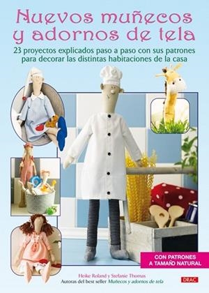 NUEVOS MUÑECOS Y ADORNOS DE TELA | 9788498741063 | ROLAND, HEIKE Y OTRA | Llibreria Drac - Llibreria d'Olot | Comprar llibres en català i castellà online