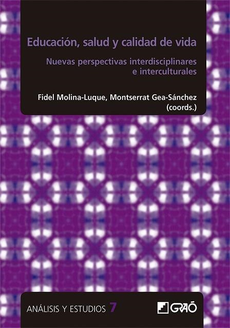 EDUCACIÓN, SALUD Y CALIDAD DE VIDA | 9788499808284 | ALBERTO YUNI, JOSÉ/ALCONADA ROMERO, ÁLVARO/BERNAD CAVERO, OLGA/BLANCO BLANCO, JOAN/BRIONES VOZMEDIAN | Llibreria Drac - Llibreria d'Olot | Comprar llibres en català i castellà online