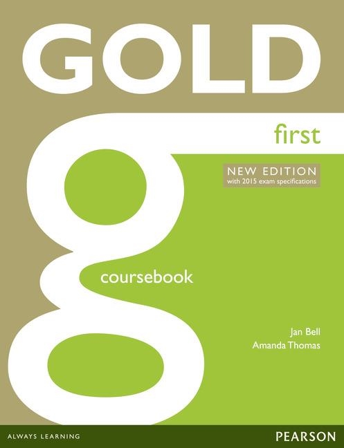 GOLD FIRST NEW EDITION COURSEBOOK | 9781447907145 | BELL, JAN/THOMAS, AMANDA | Llibreria Drac - Librería de Olot | Comprar libros en catalán y castellano online