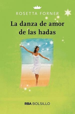 DANZA DE AMOR DE LAS HADAS, LA | 9788491870791 | FORNER, ROSETTA | Llibreria Drac - Librería de Olot | Comprar libros en catalán y castellano online