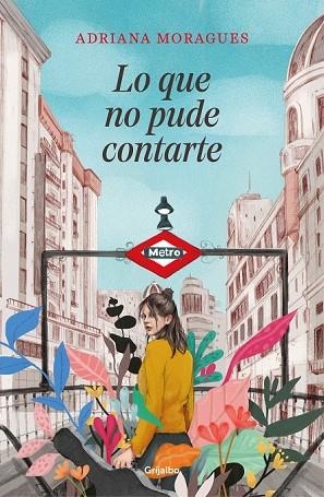 LO QUE NO PUDE CONTARTE | 9788425356742 | MORAGUES, ADRIANA | Llibreria Drac - Librería de Olot | Comprar libros en catalán y castellano online