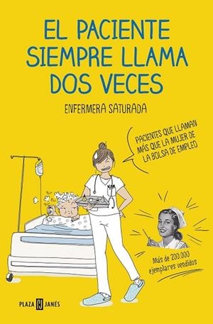 PACIENTE SIEMPRE LLAMA DOS VECES, EL | 9788401021305 | ENFERMERA SATURADA | Llibreria Drac - Librería de Olot | Comprar libros en catalán y castellano online