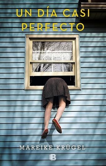 DÍA CASI PERFECTO, UN | 9788466664356 | KRUGEL, MAREIKE | Llibreria Drac - Librería de Olot | Comprar libros en catalán y castellano online