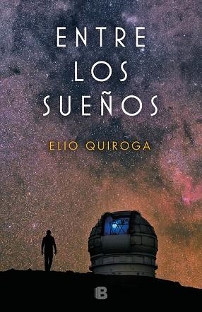 ENTRE LOS SUEÑOS | 9788466664578 | QUIROGA, ELIO | Llibreria Drac - Librería de Olot | Comprar libros en catalán y castellano online
