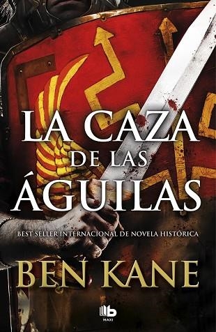 CAZA DE LAS ÁGUILAS, LA (ÁGUILAS DE ROMA 2) | 9788490706862 | KANE, BEN | Llibreria Drac - Librería de Olot | Comprar libros en catalán y castellano online