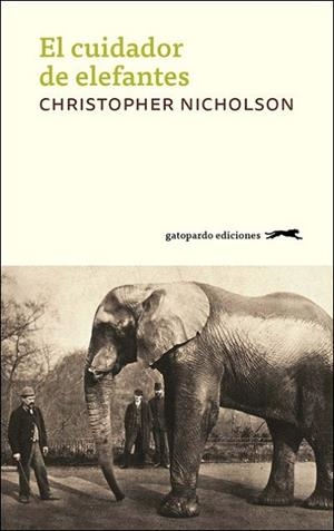 CUIDADOR DE ELEFANTES, EL | 9788417109561 | NICHOLSON, CHRISTOPHER | Llibreria Drac - Librería de Olot | Comprar libros en catalán y castellano online