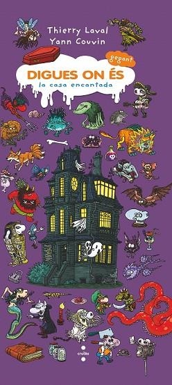 DIGUES ON ES LA CASA ENCANTADA | 9788466145121 | LAVAL, THIERRY | Llibreria Drac - Librería de Olot | Comprar libros en catalán y castellano online