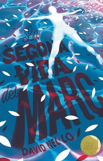 SEGONA VIDA DEL MARC, LA (GRAN ANGULAR 191) | 9788466145473 | NEL·LO, DAVID | Llibreria Drac - Librería de Olot | Comprar libros en catalán y castellano online