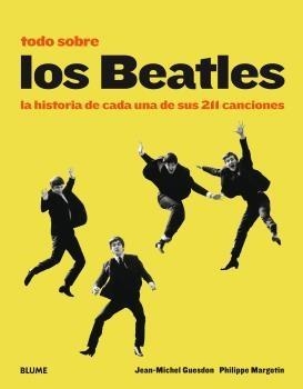 TODO SOBRE LOS BEATLES  | 9788417492373 | GUESDON, JEAN-MICHEL; MARGOTIN, PHILIPPE | Llibreria Drac - Librería de Olot | Comprar libros en catalán y castellano online
