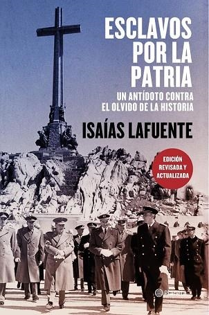 ESCLAVOS POR LA PATRIA | 9788408197744 | LAFUENTE, ISAÍAS | Llibreria Drac - Librería de Olot | Comprar libros en catalán y castellano online