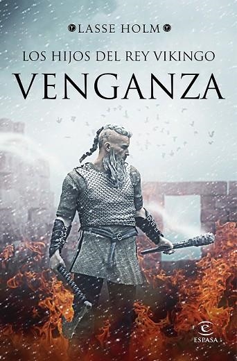 VENGANZA (LOS HIJOS DEL REY VIKINGO) | 9788467053210 | HOLM, LASSE | Llibreria Drac - Librería de Olot | Comprar libros en catalán y castellano online