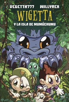 WIGETTA Y LA ISLA DE MUMÚCHUMU | 9788427044555 | VEGETTA777; WILLYREX | Llibreria Drac - Llibreria d'Olot | Comprar llibres en català i castellà online