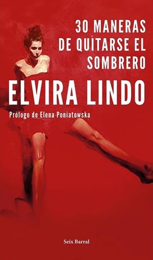30 MANERAS DE QUITARSE EL SOMBRERO | 9788432234316 | LINDO, ELVIRA | Llibreria Drac - Llibreria d'Olot | Comprar llibres en català i castellà online