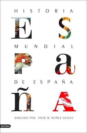 HISTORIA MUNDIAL DE ESPAÑA | 9788423354610 | NÚÑEZ SEIXAS, XOSÉ MANUEL | Llibreria Drac - Librería de Olot | Comprar libros en catalán y castellano online