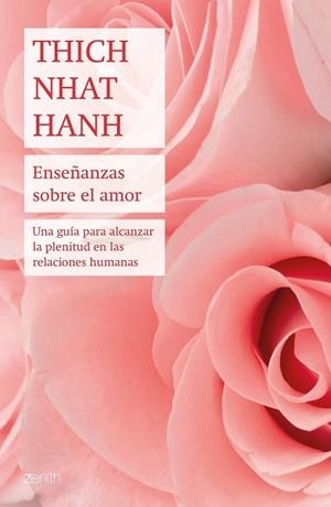 ENSEÑANZAS SOBRE EL AMOR | 9788408196419 | NHAT HANH, THICH | Llibreria Drac - Librería de Olot | Comprar libros en catalán y castellano online