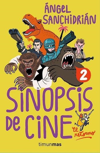 SINOPSIS DE CINE 2. EL RETORNO | 9788445005668 | SANCHIDRIÁN, ÁNGEL | Llibreria Drac - Librería de Olot | Comprar libros en catalán y castellano online