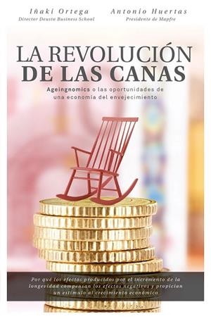 REVOLUCIÓN DE LAS CANAS, LA | 9788498754803 | ORTEGA, IÑAKI; HUERTAS, ANTONIO | Llibreria Drac - Llibreria d'Olot | Comprar llibres en català i castellà online