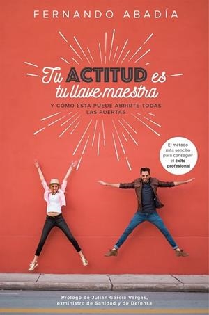 TU ACTITUD ES TU LLAVE MAESTRA | 9788498754797 | ABADÍA, FERNANDO | Llibreria Drac - Llibreria d'Olot | Comprar llibres en català i castellà online