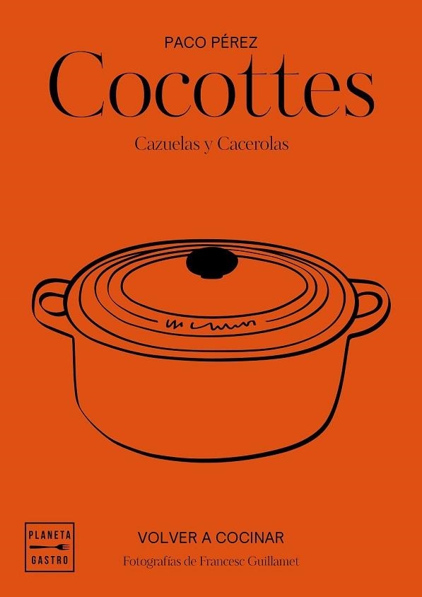 COCOTTES. CAZUELAS Y CACEROLAS | 9788408197546 | PÉREZ, PACO | Llibreria Drac - Librería de Olot | Comprar libros en catalán y castellano online