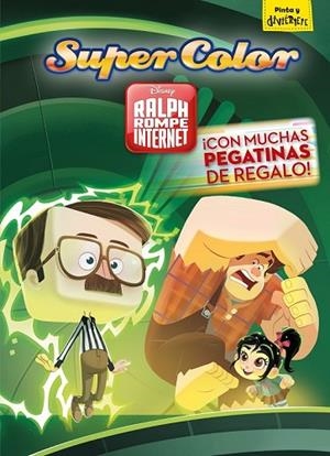 RALPH ROMPE INTERNET. SUPERCOLOR | 9788417529185 | DISNEY | Llibreria Drac - Librería de Olot | Comprar libros en catalán y castellano online