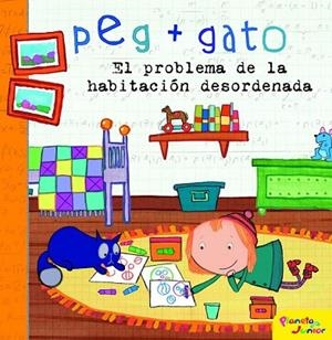 PEG + GATO. CUENTO. EL PROBLEMA DE LA HABITACIÓN DESORDENADA | 9788408194309 | PEG + GATO | Llibreria Drac - Llibreria d'Olot | Comprar llibres en català i castellà online