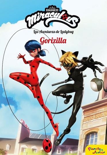 MIRACULOUS. GORIZILLA (NARRATIVA 9) | 9788408196938 | PRODIGIOSA-MIRACULOUS | Llibreria Drac - Librería de Olot | Comprar libros en catalán y castellano online