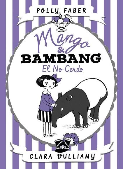 NO-CERDO, EL (MANGO & BAMBANG 1) | 9788408178682 | FABER, POLLY | Llibreria Drac - Librería de Olot | Comprar libros en catalán y castellano online