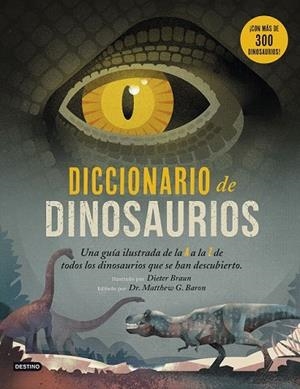 DICCIONARIO DE DINOSAURIOS | 9788408194125 | BRAUN, DIETER | Llibreria Drac - Librería de Olot | Comprar libros en catalán y castellano online