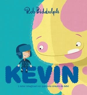 KEVIN | 9788417497002 | BIDDULPH, ROB | Llibreria Drac - Librería de Olot | Comprar libros en catalán y castellano online