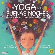 YOGA DE LAS BUENAS NOCHES, EL | 9788417080181 | JORDAN, LAURIE | Llibreria Drac - Librería de Olot | Comprar libros en catalán y castellano online