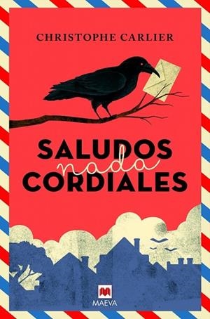 SALUDOS NADA CORDIALES | 9788417108816 | CARLIER, CHRISTOPHE | Llibreria Drac - Librería de Olot | Comprar libros en catalán y castellano online