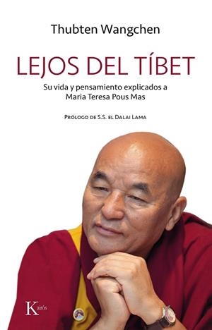 LEJOS DEL TÍBET | 9788499886497 | WANGCHEN, THUBTEN; POUS, MARIA TERESA | Llibreria Drac - Llibreria d'Olot | Comprar llibres en català i castellà online