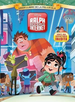 EN RALPH DESTRUEIX INTERNET. GRAN LLIBRE DE LA PEL·LÍCULA | 9788491376606 | DISNEY | Llibreria Drac - Llibreria d'Olot | Comprar llibres en català i castellà online