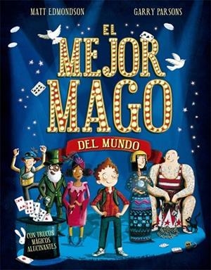 MEJOR MAGO DEL MUNDO, EL | 9788424662783 | EDMONDSON, MATT | Llibreria Drac - Librería de Olot | Comprar libros en catalán y castellano online