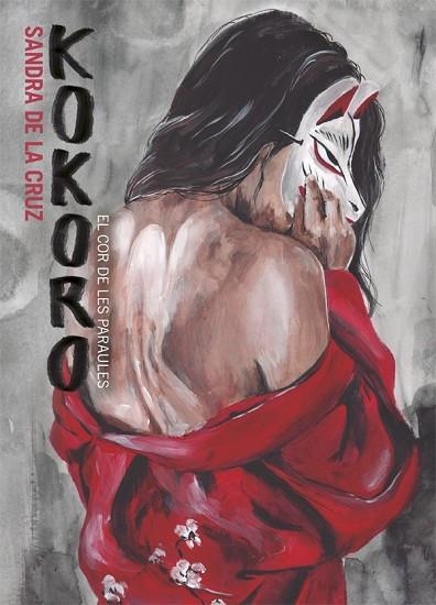 KOKORO (CAT) | 9788416670611 | CRUZ, SANDRA DE LA | Llibreria Drac - Librería de Olot | Comprar libros en catalán y castellano online