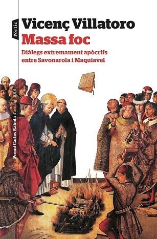 MASSA FOC (PREMI CARLES RAHOLA 2018) | 9788498094251 | VILLATORO, VICENÇ | Llibreria Drac - Llibreria d'Olot | Comprar llibres en català i castellà online