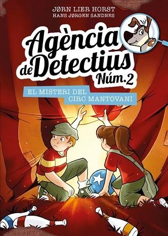 MISTERI DEL CIRC MANTOVANI, EL (AGÈNCIA DE DETECTIUS NÚM. 2 VOL.9) | 9788424663629 | HORST, JORN LIER | Llibreria Drac - Librería de Olot | Comprar libros en catalán y castellano online