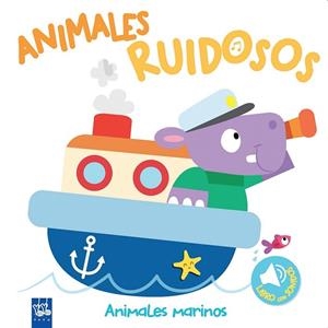 ANIMALES MARINOS (ANIMALES RUIDOSOS) | 9788408193425 | YOYO | Llibreria Drac - Llibreria d'Olot | Comprar llibres en català i castellà online